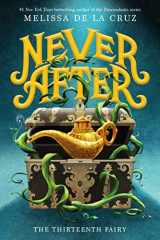 9781250808301-1250808308-Never After: The Thirteenth Fairy (The Chronicles of Never After, 1)