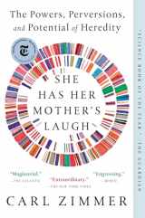 9781101984611-1101984619-She Has Her Mother's Laugh: The Powers, Perversions, and Potential of Heredity