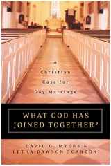 9780060774615-0060774614-What God Has Joined Together?: A Christian Case for Gay Marriage