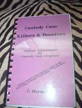 9780964022775-096402277X-Killers & Boosters for Child Custody Cases (Attitude Adjustment for Child Custody Litigants)