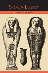 9781614278344-1614278342-Stolen Legacy: The Egyptian Origins of Western Philosophy