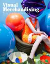 9781780676876-1780676875-Visual Merchandising, Third edition: Windows and in-store displays for retail
