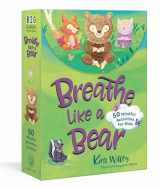 9780593581933-0593581938-Breathe Like a Bear Mindfulness Cards: 50 Mindful Activities for Kids