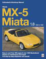 9781787114203-1787114201-Mazda MX-5 Miata 1.8 1993 to 1999 Enthusiast's Workshop Manual: Easy to use! Over 350 pages & over 1600 illustrations!