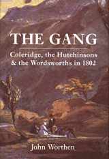 9780300197747-0300197748-The Gang: Coleridge, the Hutchinsons, and the Wordsworths in 1802