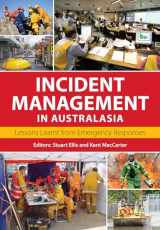 9781486306176-1486306179-Incident Management in Australasia: Lessons Learnt from Emergency Responses