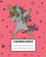 9781661708917-1661708919-Composition Notebook: Dabbing Unicorn Themed Wide Ruled Composition Notebook For Unicorn Fans