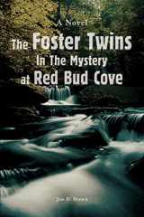 9780595400218-0595400213-The Foster Twins In The Mystery at Red Bud Cove