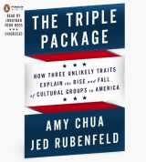 9781611762464-1611762464-The Triple Package: Why Groups Rise and Fall in America