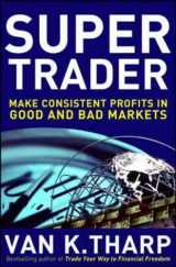 9780071632515-0071632514-Super Trader: Make Consistent Profits in Good and Bad Markets