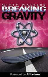 9780692239711-0692239715-Breaking Gravity