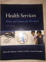 9780133110616-0133110613-Health Services: Policy and Systems for Therapists (3rd Edition)