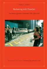 9780822347293-0822347296-Reckoning with Pinochet: The Memory Question in Democratic Chile, 1989-2006 (Latin America Otherwise)