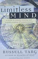 9781577314134-1577314131-Limitless Mind: A Guide to Remote Viewing and Transformation of Consciousness