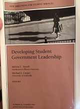 9780787999728-0787999725-Developing Student Government Leadership: New Directions for Student Services, Number 66 (J-B SS Single Issue Student Services)