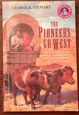 9780394891804-0394891805-The Pioneers Go West (Landmark Books)
