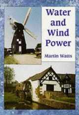9780747804185-0747804184-Water and Wind Power (Shire Library)