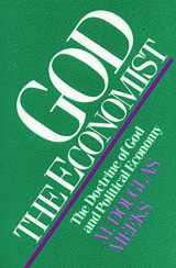 9780800623296-0800623290-God the Economist: The Doctrine of God and Political Economy
