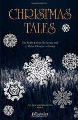 9781973361312-1973361310-Christmas Tales: The Night Before Christmas and 21 Other Illustrated Christmas Stories (The Fairytalez Collection)