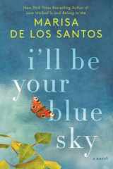 9780062431936-0062431935-I'll Be Your Blue Sky: A Novel