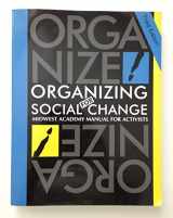 9780929765945-092976594X-Organizing for Social Change: Midwest Academy Manual for Activists