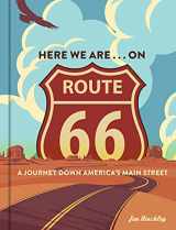 9780760371992-0760371997-Here We Are . . . on Route 66: A Journey Down America’s Main Street