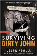 9781953295507-1953295509-Surviving Dirty John: My True Story of Love, Lies, and Murder