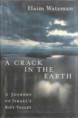 9780374130589-0374130582-A Crack in the Earth: A Journey up Israel's Rift Valley