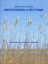 9780306707827-0306707829-Encyclopedia Of Rhythms (Evolved According to the Schillinger Theory of Int)