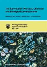 9781862391093-1862391092-The Early Earth: Physical, Chemical and Biological Development (Geological Society Special Publication, No. 199) (Geological Society Special Publication, No. 199)