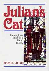 9780819216090-0819216097-Julian's Cat: An Imaginary History of a Cat of Destiny