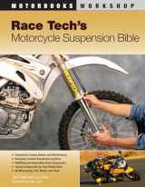 9780760331408-0760331405-Race Tech's Motorcycle Suspension Bible (Motorbooks Workshop)