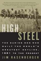 9780060004354-0060004355-High Steel: The Daring Men Who Built the World's Greatest Skyline, 1881 to the Present