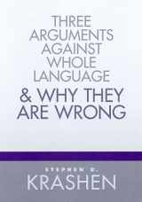 9780325001197-0325001197-Three Arguments Against Whole Language and Why They Are Wrong