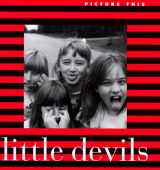 9781890576011-1890576018-Little Devils (Picture This)