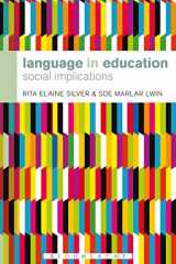 9781441151810-1441151818-Language in Education: Social Implications (Bloomsbury Advances in Semiotics)