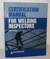 9780871716262-0871716267-CM-2000, Certification Manual for Welding Inspectors