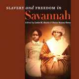 9780820344102-0820344109-Slavery and Freedom in Savannah