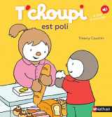 9782092570913-2092570919-T'choupi est poli (French Edition)