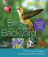 9780762109975-0762109971-Birds in Your Backyard: A Bird Lover's Guide to Creating a Garden Sanctuary