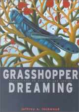 9781558964310-1558964312-Grasshopper Dreaming: Reflections on Killing and Loving