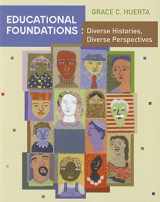 9780618562558-0618562559-Educational Foundations: Diverse Histories, Diverse Perspectives
