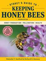9781612129839-1612129838-Storey's Guide to Keeping Honey Bees, 2nd Edition: Honey Production, Pollination, Health (Storey’s Guide to Raising)