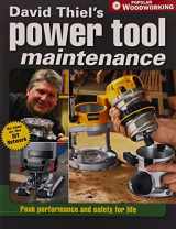 9781558707559-1558707557-David Thiel's Power Tool Maintenance: Peak Performance and Safety For Life