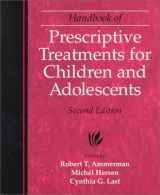 9780205268368-0205268366-Handbook of Prescriptive Treatments for Children and Adolescents (2nd Edition)
