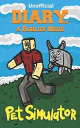 9781728909578-1728909570-Diary of a Roblox Noob: Pet Simulator (Roblox Book 14)