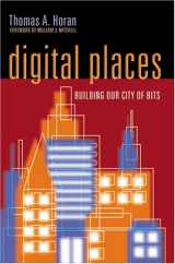 9780874208450-0874208459-Digital Places: Building Our City of Bits