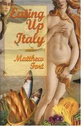 9781933572024-1933572027-Eating Up Italy: Voyages on a Vespa