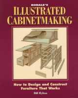 9780875967967-0875967965-Rodale's Illustrated Cabinetmaking, How to Design and Construct Furniture that Works