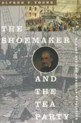 9780807071403-0807071404-The Shoemaker and the Tea Party: Memory and the American Revolution